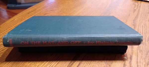 WRESTLING BOOK - ON THE MAT AND OFF by HJALMAR LUNDIN- 1937 SIGNED - HARDCOPY 1st PRINTING - Image 5